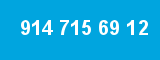 914 715 69 12